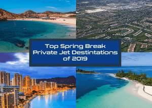 Private Jet Charter For Spring Break
